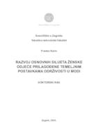 prikaz prve stranice dokumenta RAZVOJ OSNOVNIH SILUETA ŽENSKE ODJEĆE PRILAGOĐENE TEMELJNIM POSTAVKAMA ODRŽIVOSTI U MODI